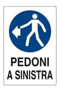 CARTELLO POLIONDA **PEDONI* 40X60 DX/SX