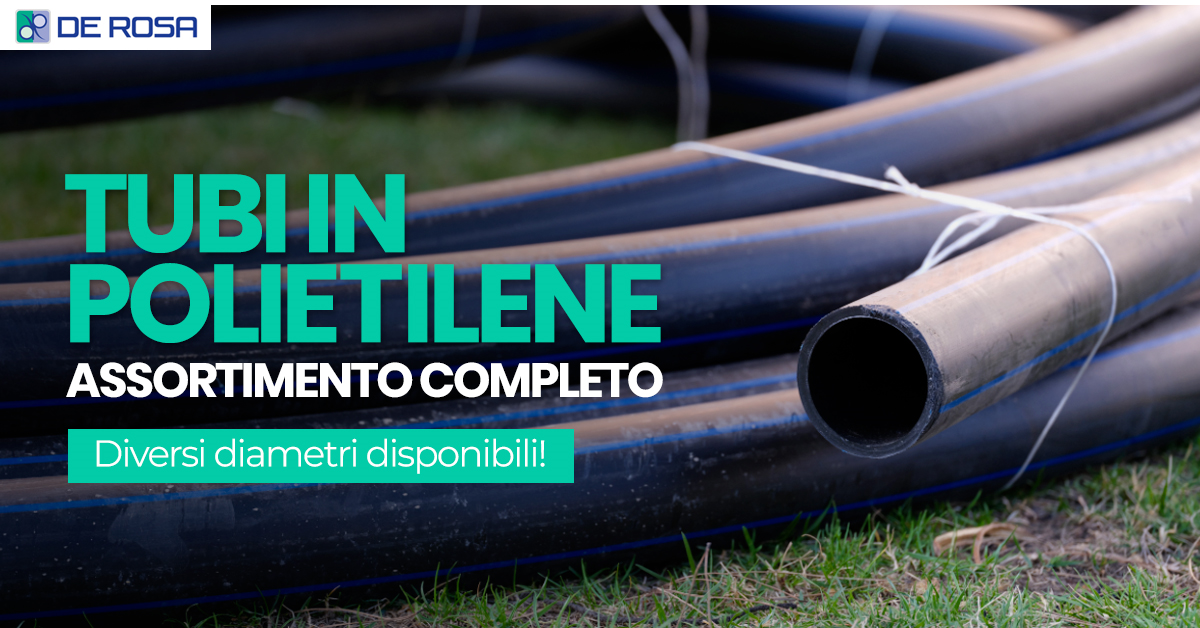 Tubi in polietilene: assortimento completo da De Rosa
