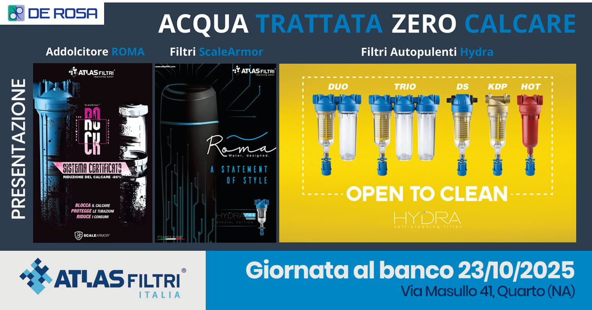Giornata al Banco Atlas Filtri: acqua trattata, zero calcare