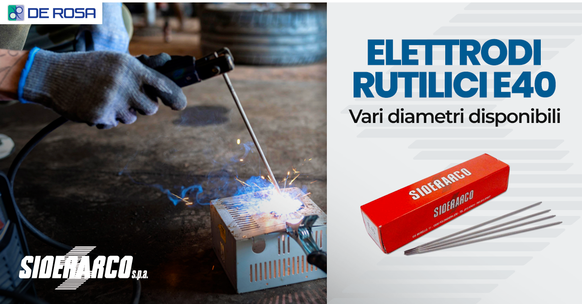 Elettrodi rutilici E40 Siderarco: precisione, versatilità e risultati di qualità
